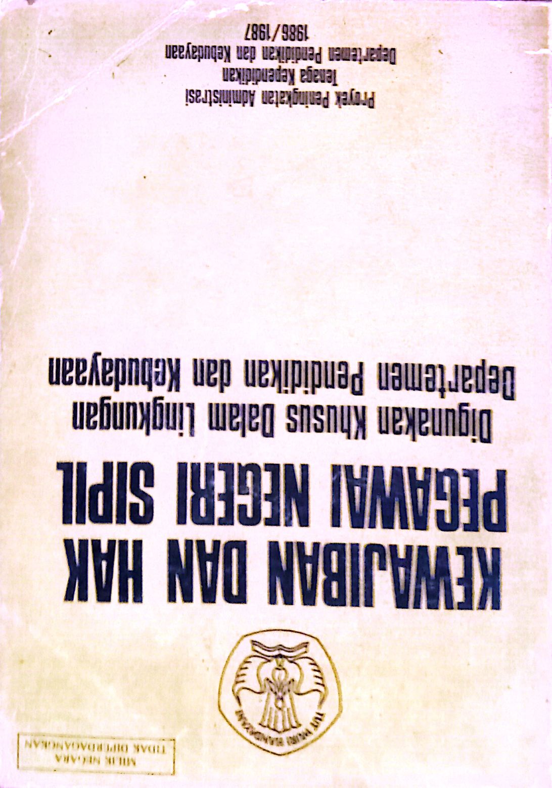 Kewajiban dan Hak Pegawai Negeri Sipil Digunakan Khusus Dalam Lingkungan Departemen Pendidikan dan K